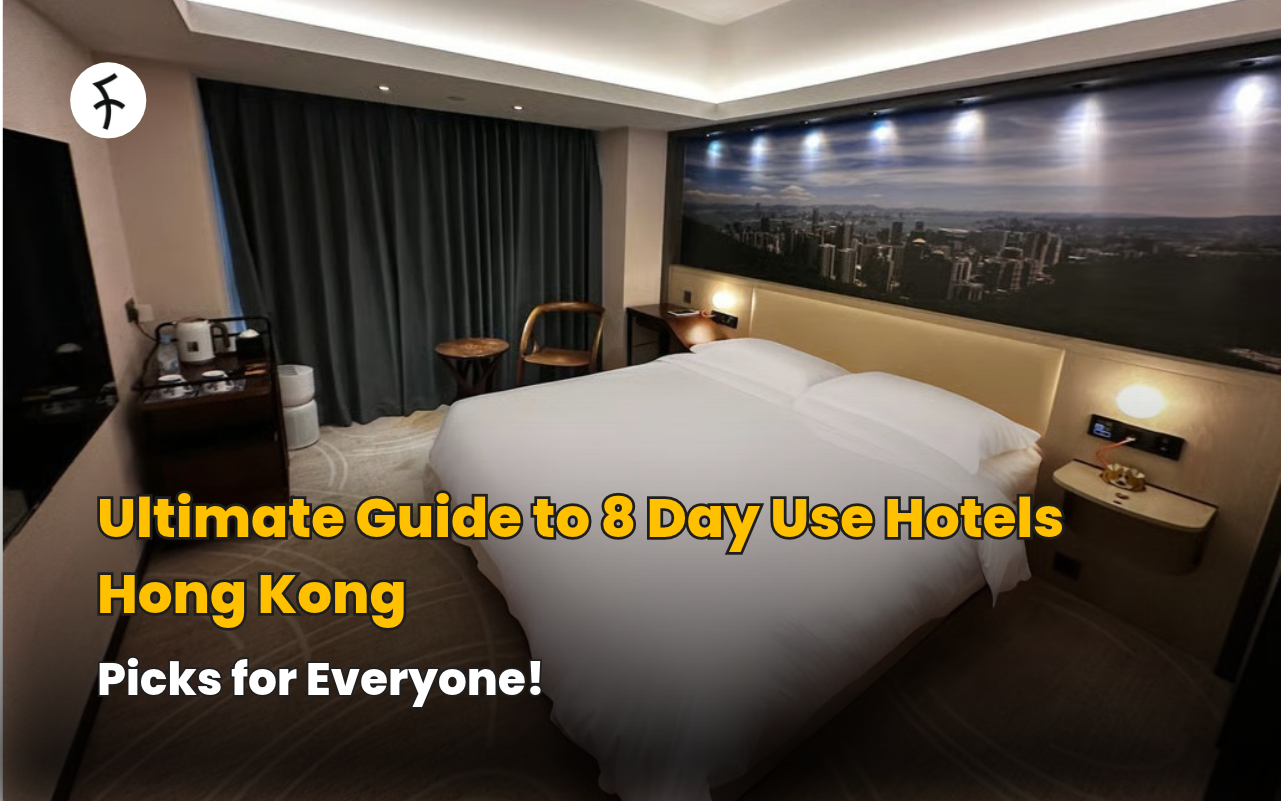 Ultimate Guide to 8 Day Use Hotels Hong Kong: Picks for Everyone!