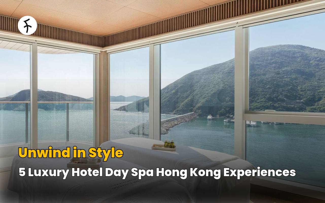 Unwind in Style: 5 Luxury Hotel Day Spa Hong Kong Experiences